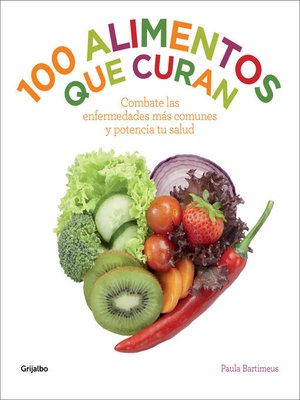 cover image of 100 alimentos que curan